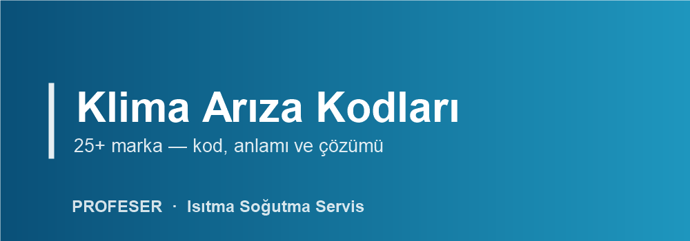Klima Arıza Kodları - Profeser